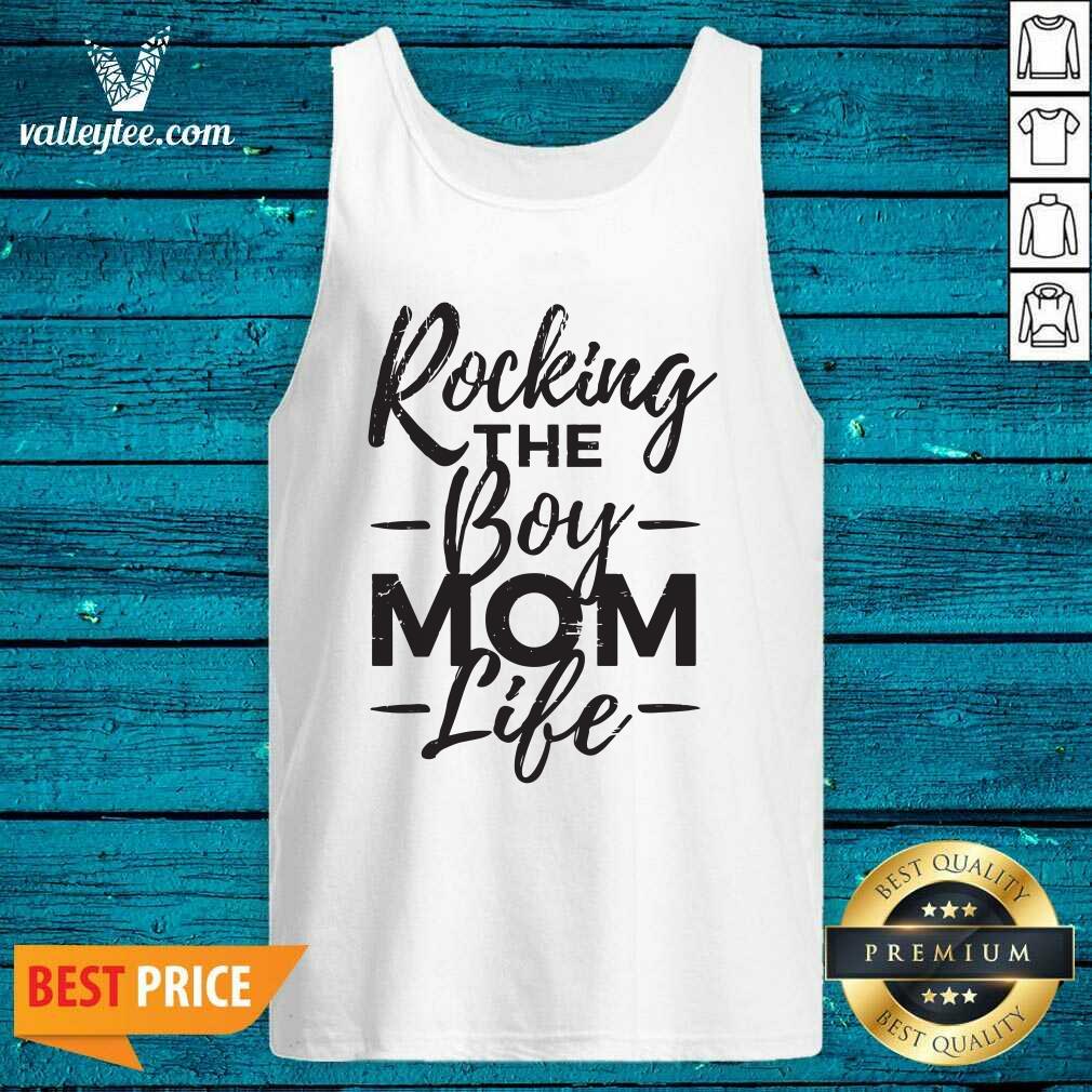 Good Quality Rocking The Boy Mom Life Shirt