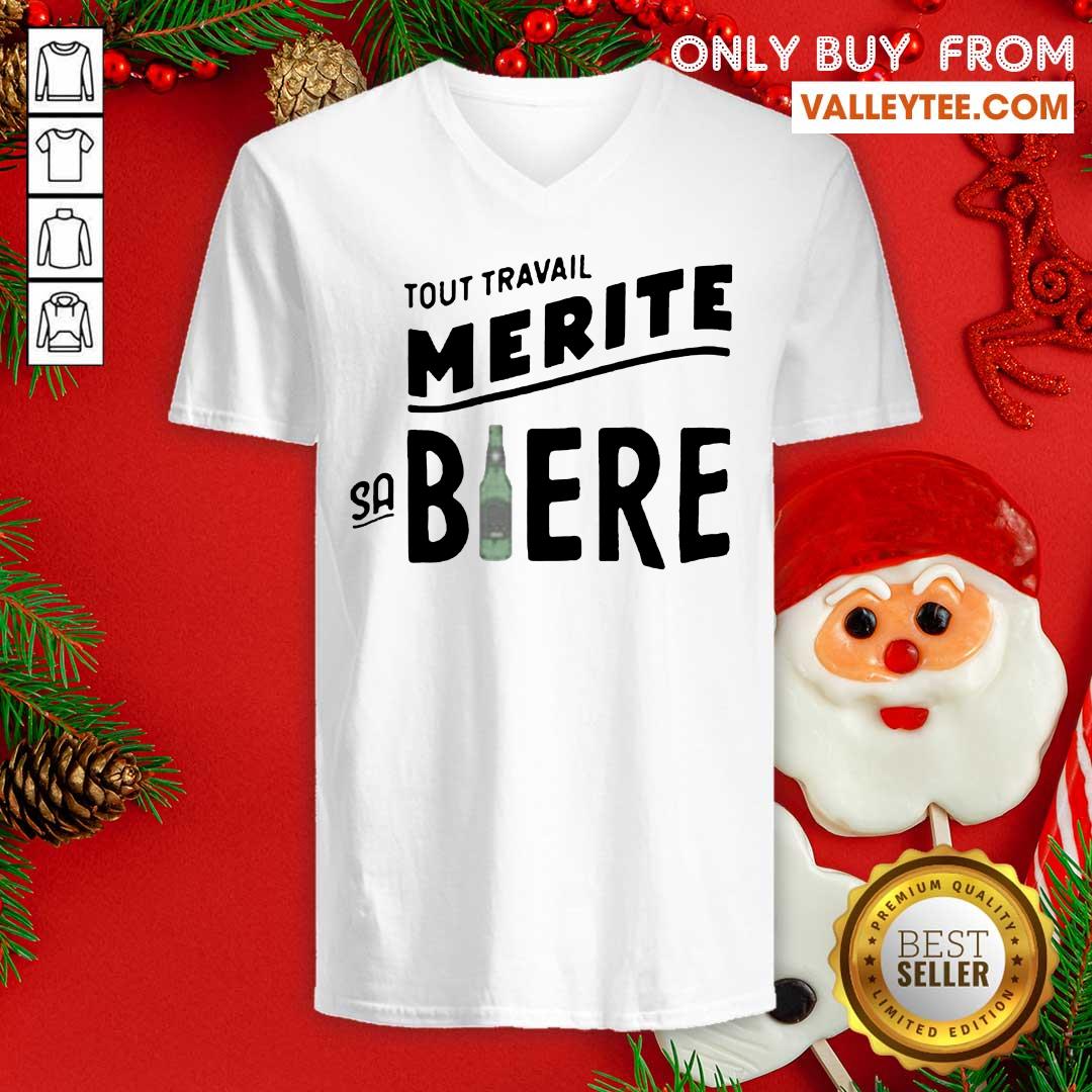 Good Quality Tout Travail Merite Sa Biere Shirt