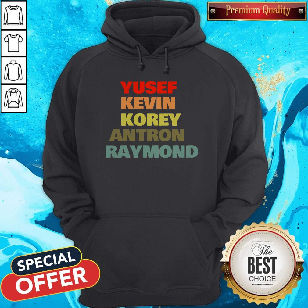 Good Quality Yusef Kevin Antron Korey Raymond Shirt