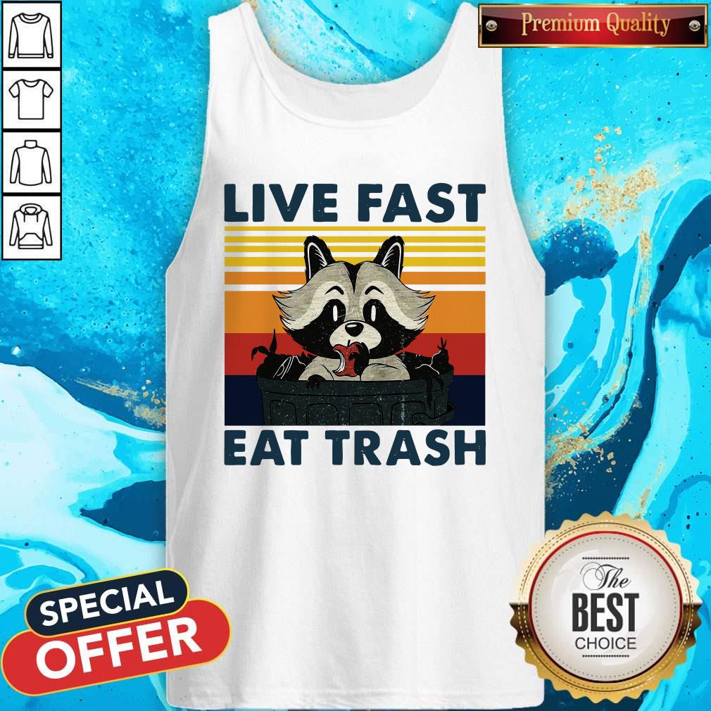 Good Raccoon Live Fast Eat Trash Vintage Shirt