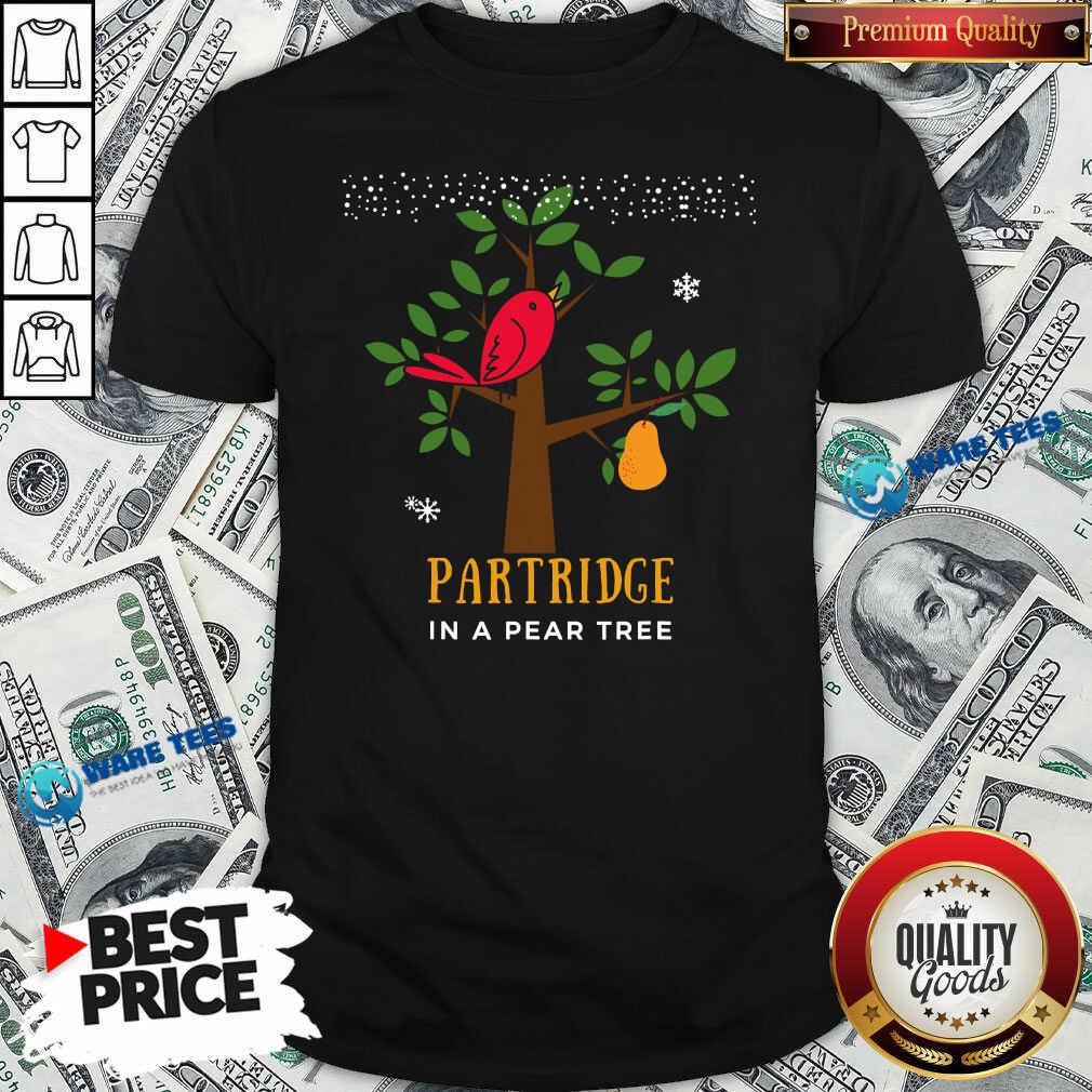 Good Red Bird Partridge In A Pear Tree Shirt