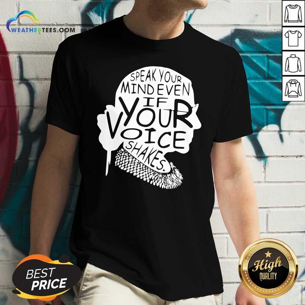 Good Ruth Bader Ginsburg RBG Speak Your Mind Even If Your Voice Shakes Shirt