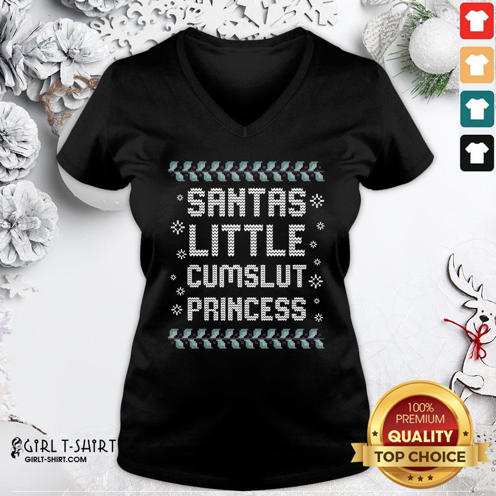 Good Santas Little Cumslut Princess Ugly Christmas Shirt