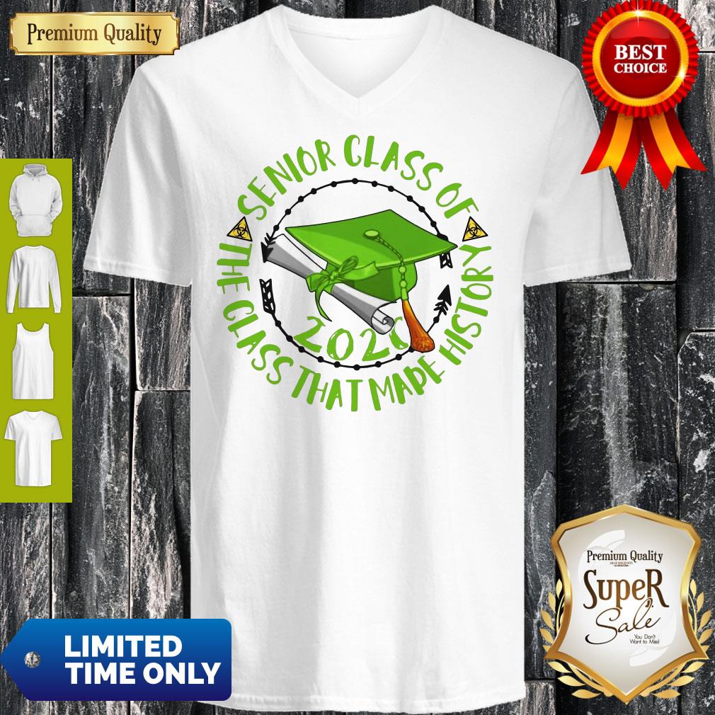 Good Senior Class Of 2020 The Class That Made History Green Shirt