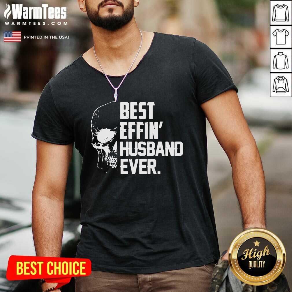 Good Skull Best Effin’ Husband Ever Shirt