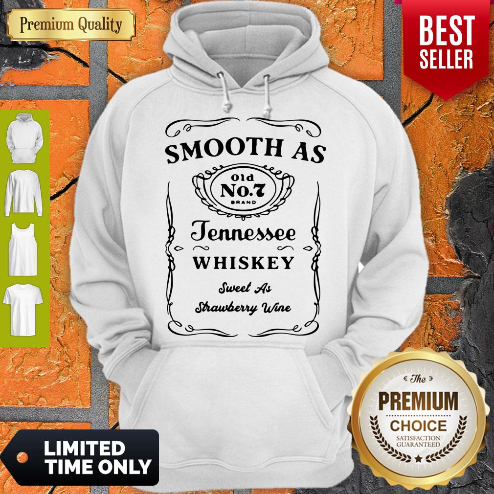 Good Smooth As Tennessee Whiskey Sweet As Strawberry Wine Shirt