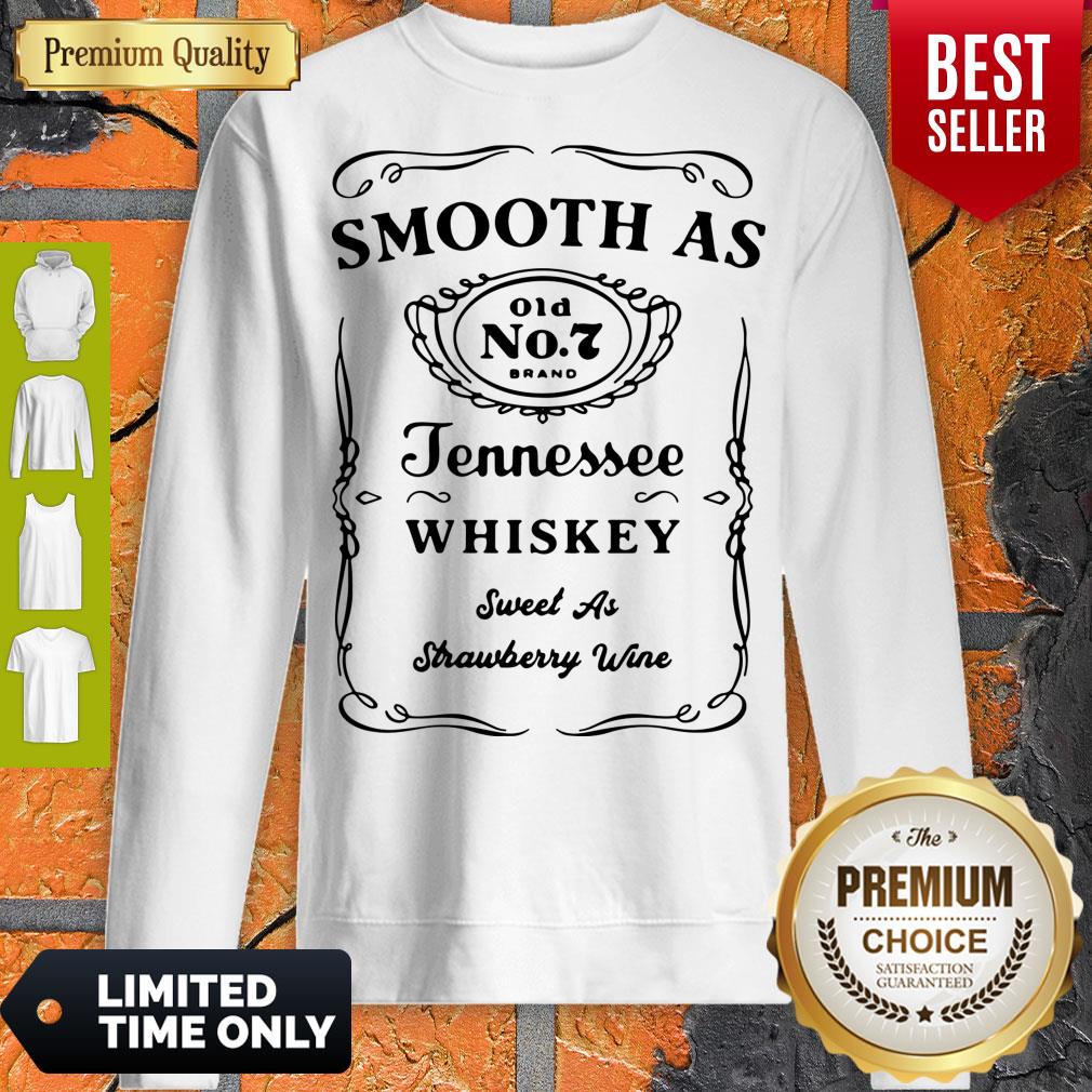 Good Smooth As Tennessee Whiskey Sweet As Strawberry Wine Shirt