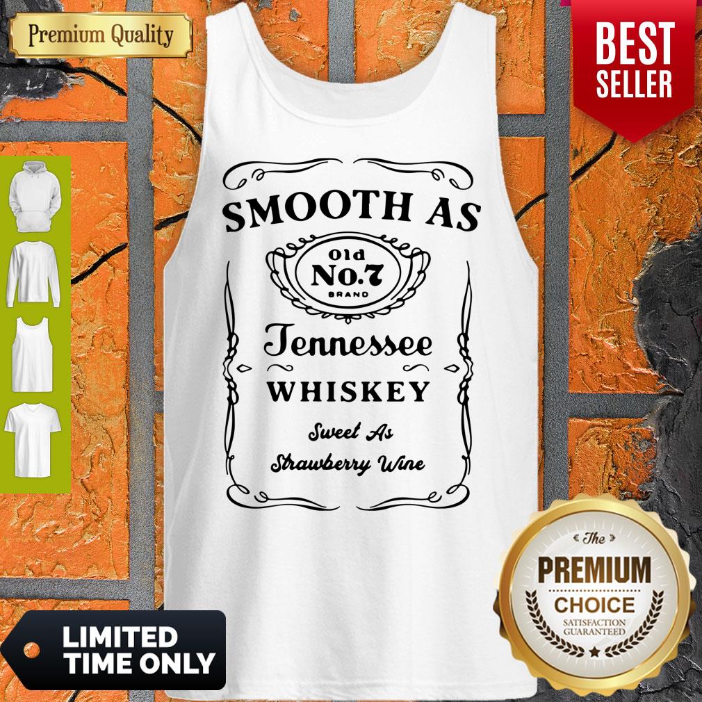 Good Smooth As Tennessee Whiskey Sweet As Strawberry Wine Shirt
