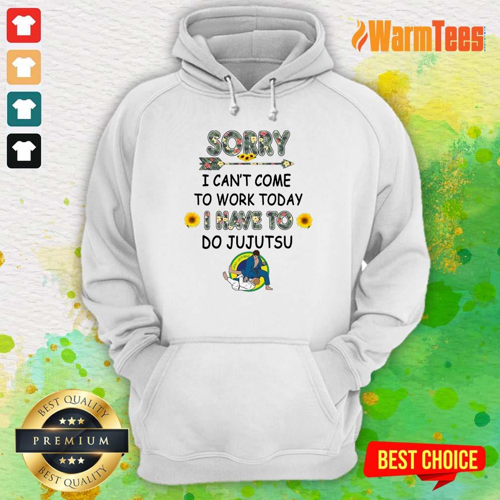 Good Sorry I Can't I Come To Work Today I Have To JuJutsu Flower Shirt