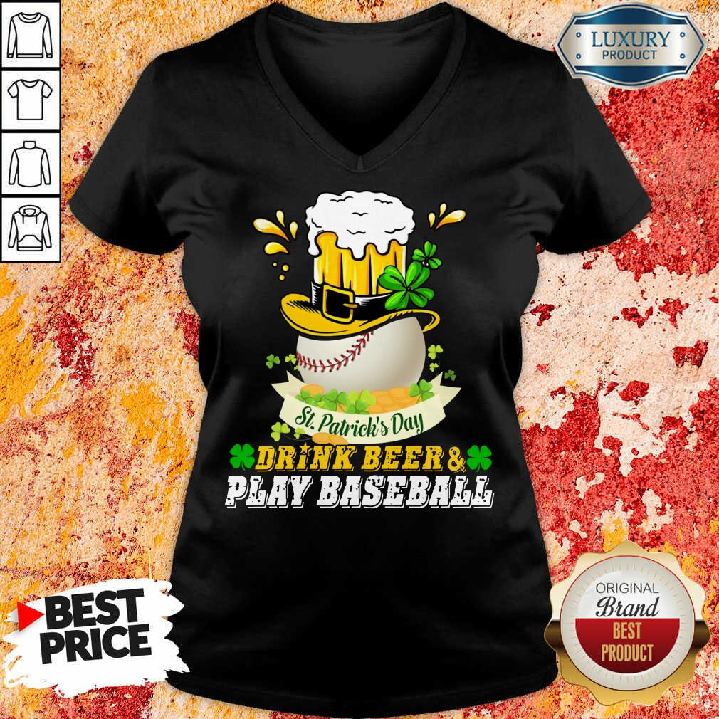 Good St Patrick's Day Drink Beer And Play Baseball Shirt