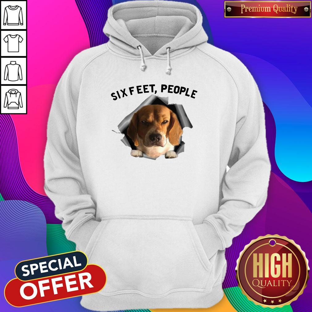 Good Super Nice Angry Beagle Six Feet People Shirt