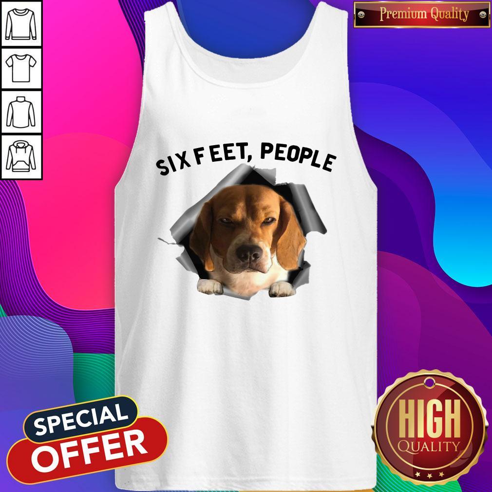 Good Super Nice Angry Beagle Six Feet People Shirt