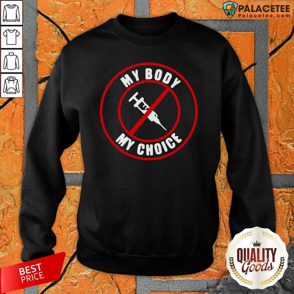 Good Syringe Vaccines My Body My Choice Shirt
