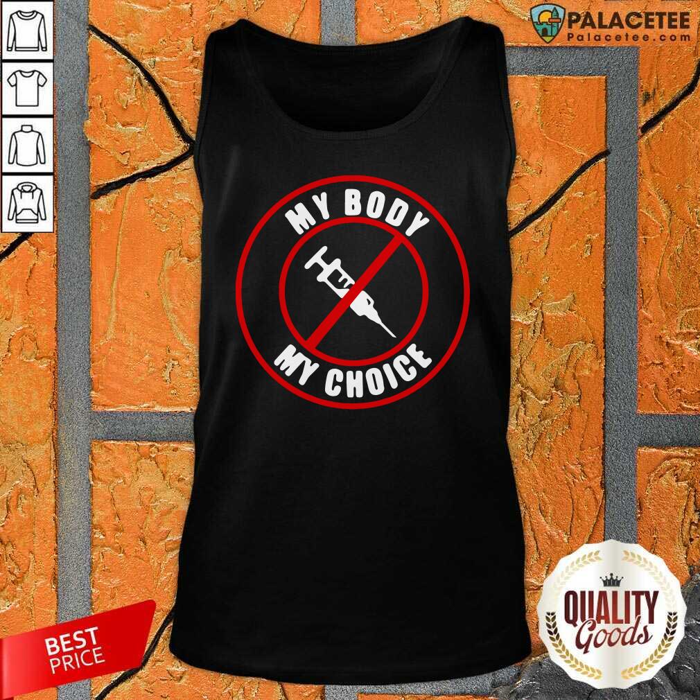 Good Syringe Vaccines My Body My Choice Shirt