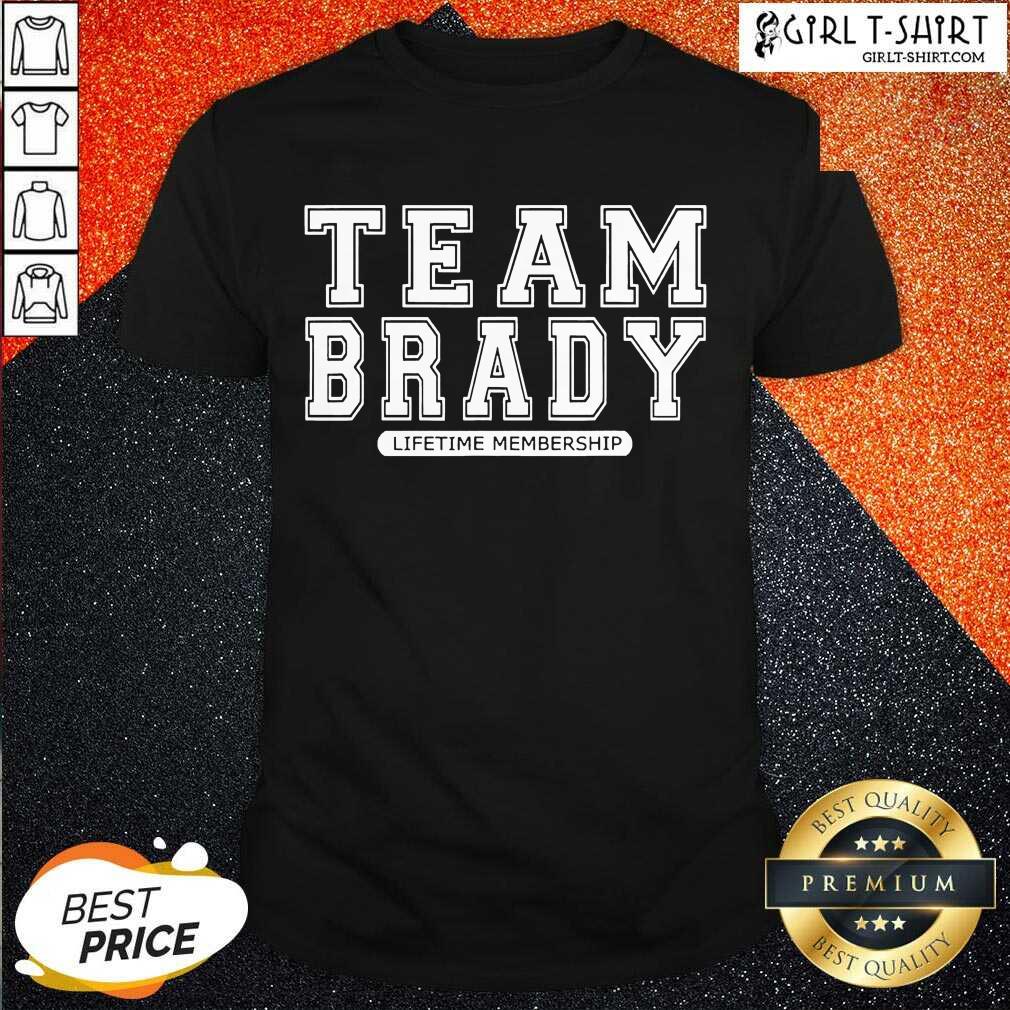 Good Team Brady Lifetime Membership Tampa Bay Buccaneers Shirt