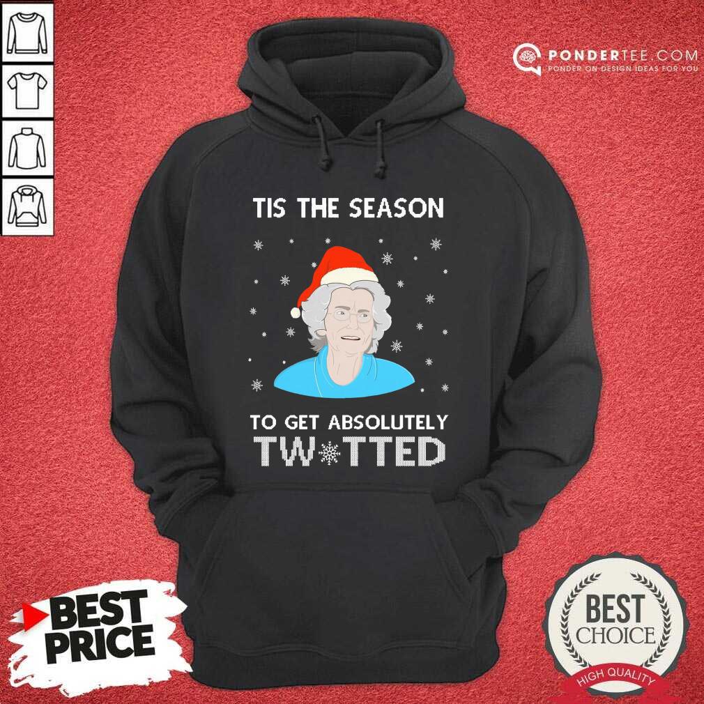 Good Tis The Season To Get Absolutely Twatted Ugly Christmas Shirt