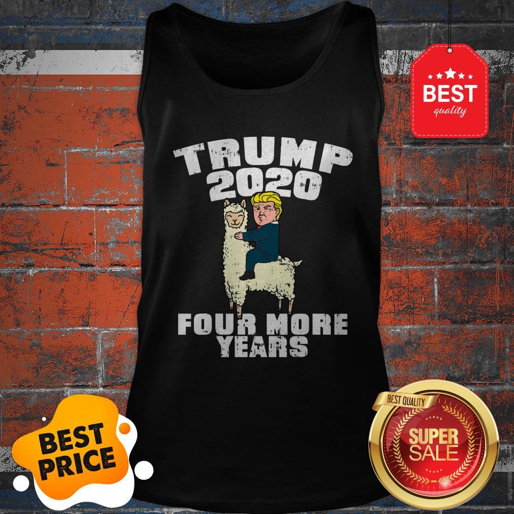 Good Trump 2020 Four More Years Donald Llama Shirt