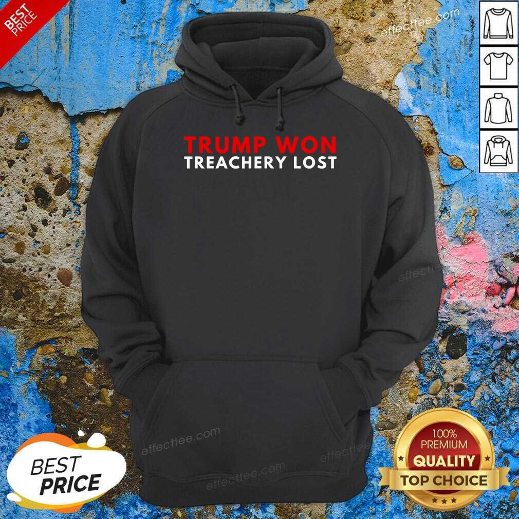 Good Trump Won Treachery Lost Election Fraud 2020 Shirt