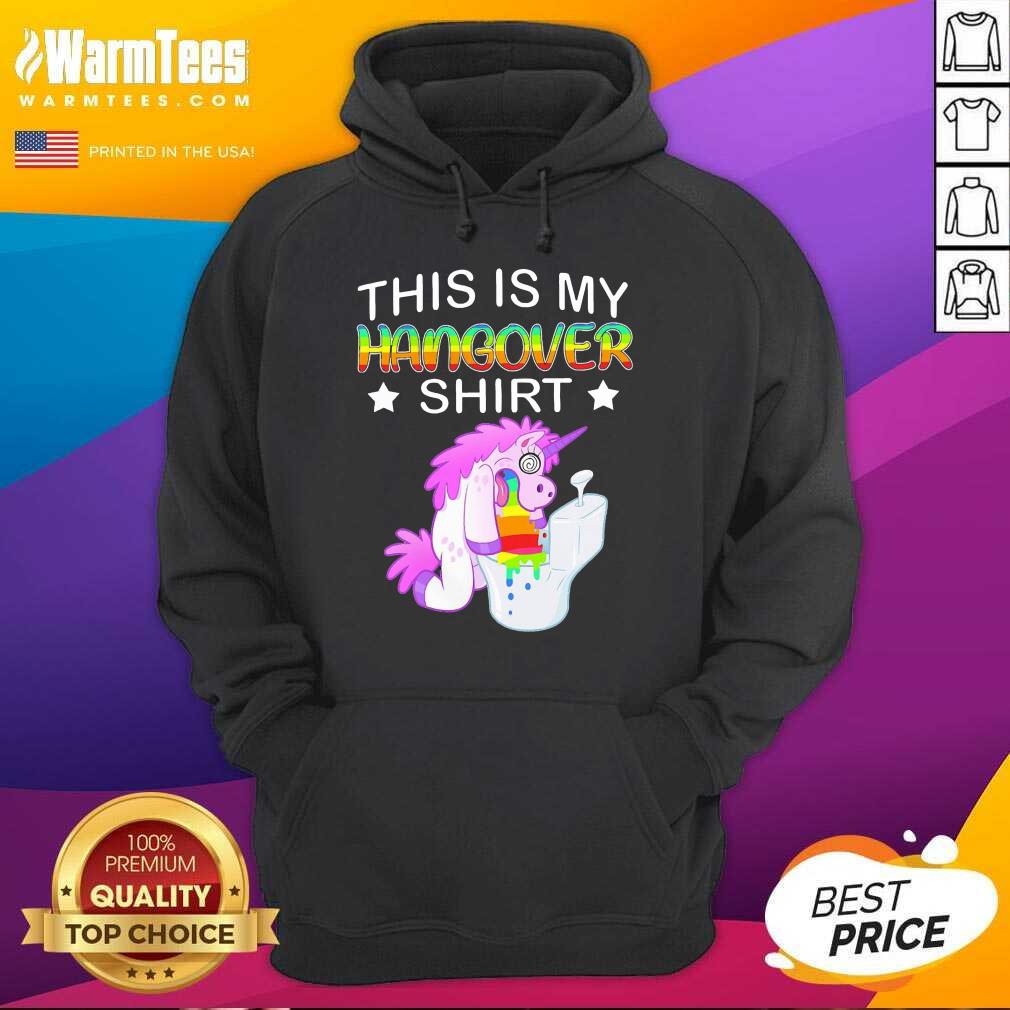Good Unicon This Is My Hangover Shirt