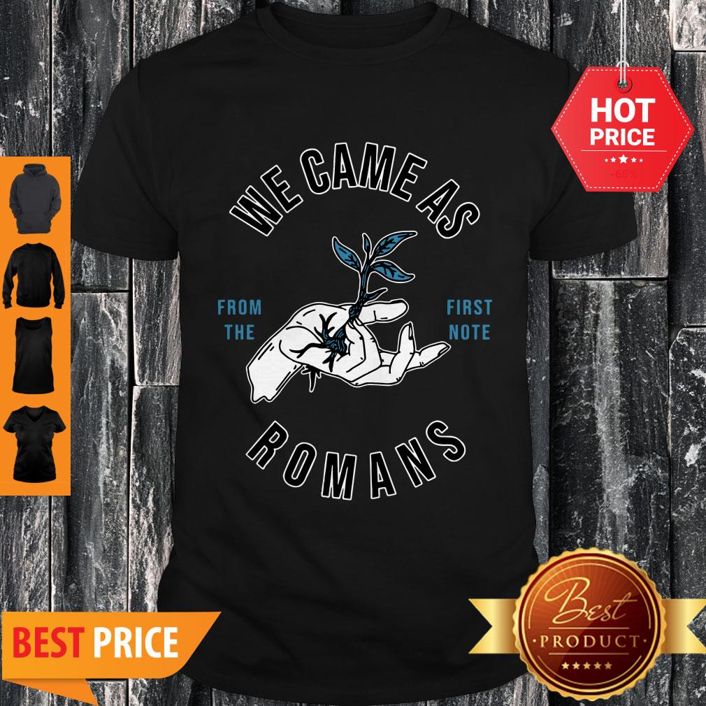 Good We Came As Romans T-Shirt