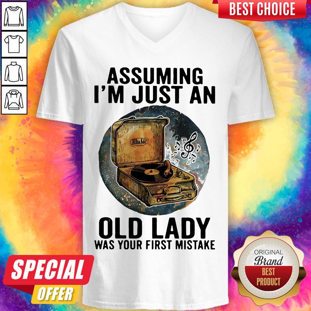 Gramophone Music Assuming I'm Just An Old Lady Was Your First Mistake Shirt