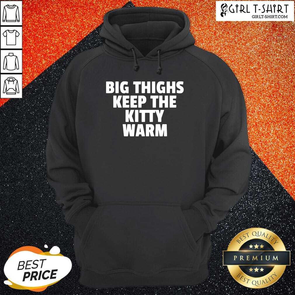Great Big Things Keep The Kitty Warm Shirt