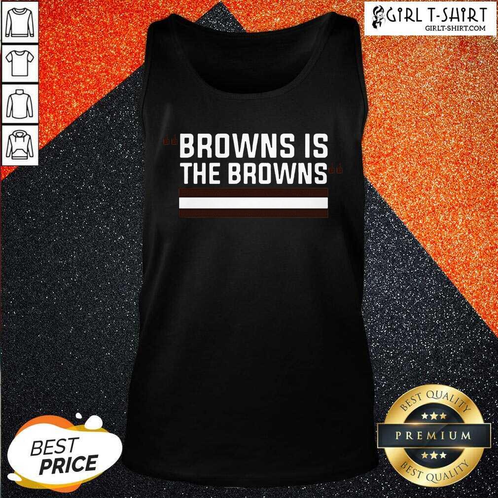 Great Cleveland Browns Is The Browns Shirt