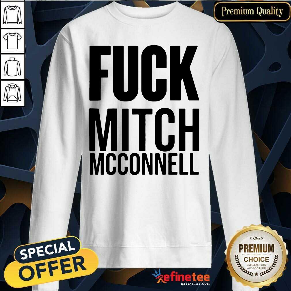 Great Fuck Mitch Mcconnell Shirt