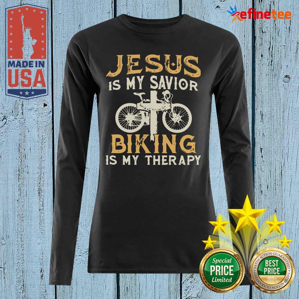 Great Jesus Is My Savior Biking Is My Therapy Shirt