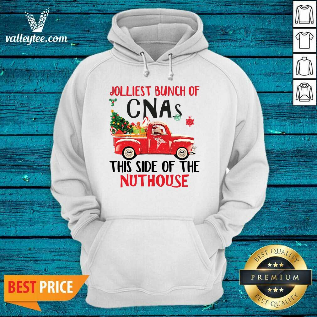 Great Jolliest Bunch of CNAs This Side Of The Nuthouse Ugly Christmas Shirt