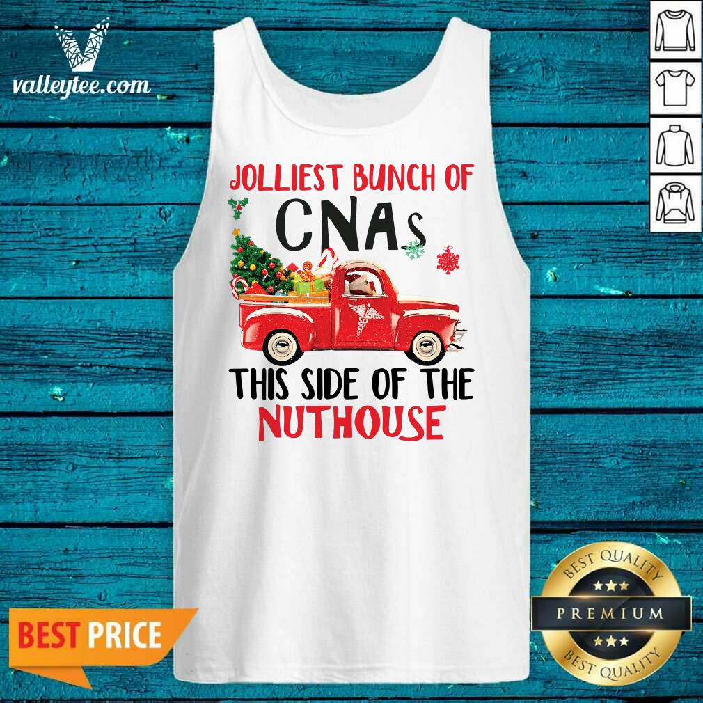 Great Jolliest Bunch of CNAs This Side Of The Nuthouse Ugly Christmas Shirt