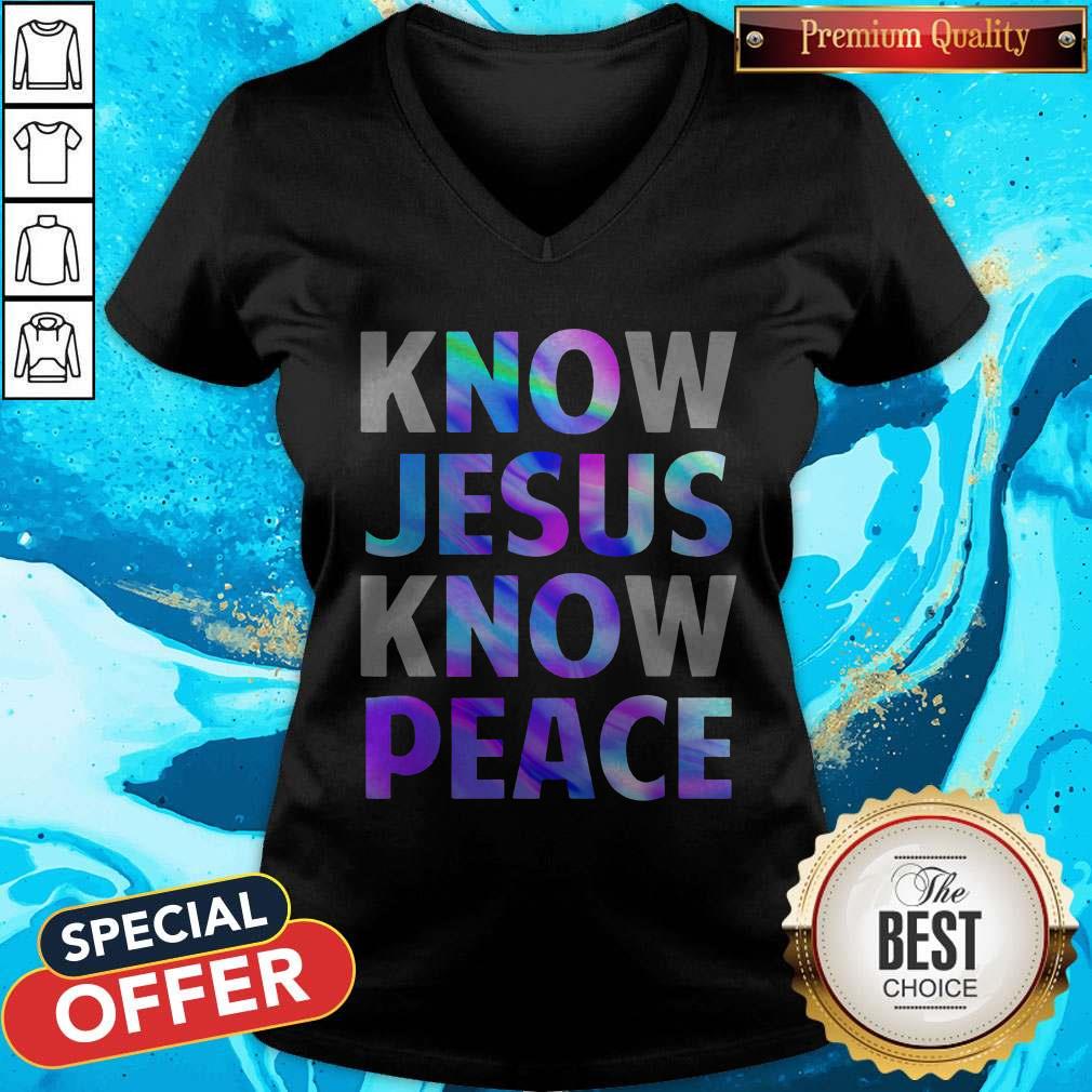 Great Know Jesus Know Peace Shirt