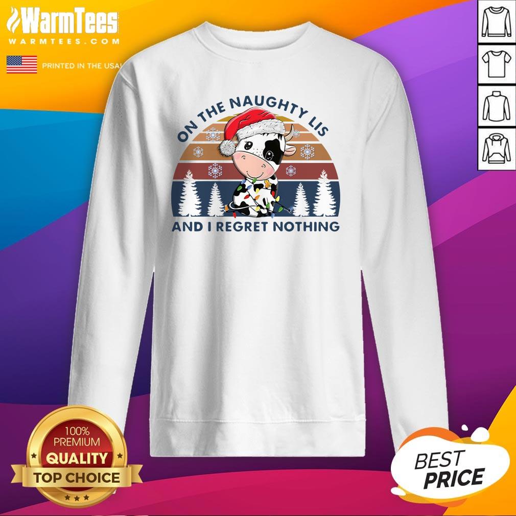 Great On The Naughty List And I Regret Nothing Vintage Shirt