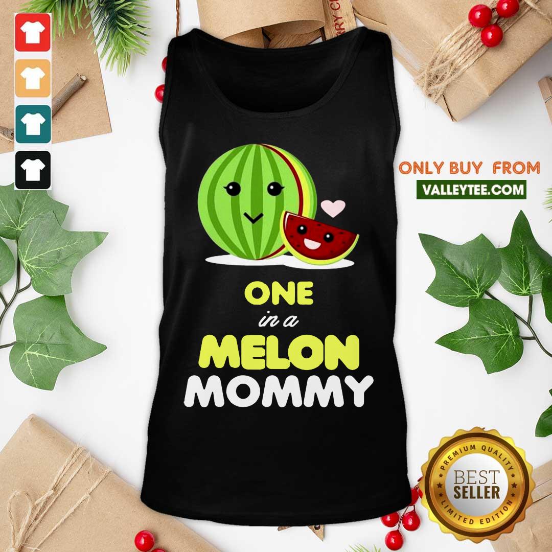 Great One In A Melon Mommy Funny Fruit Watermelon Mom Funny Shirt