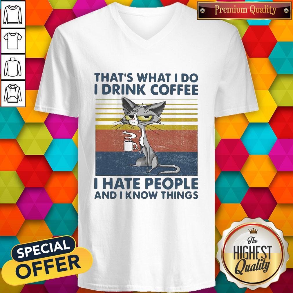 grey-cat-thats-what-i-do-i-drink-coffee-i-hate-people-and-i-know-things-vintage-v-neck.jpg