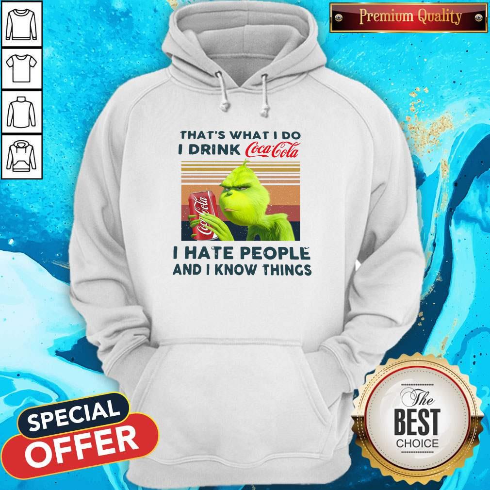 grinch-thats-what-i-do-i-drink-coca-cola-i-hate-people-and-i-know-things-vintage-hoodie.jpg