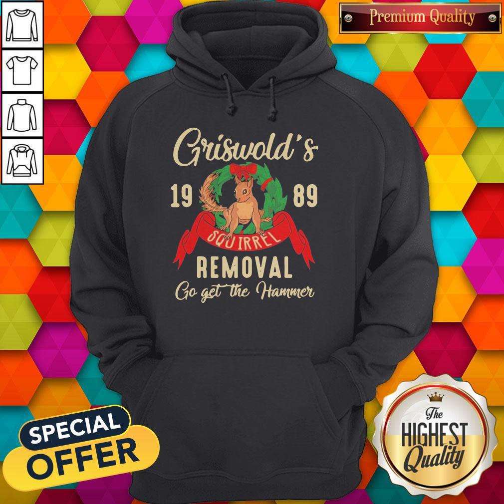 Griswold'S 19 89 Removal Go Get The Hammer Shirt