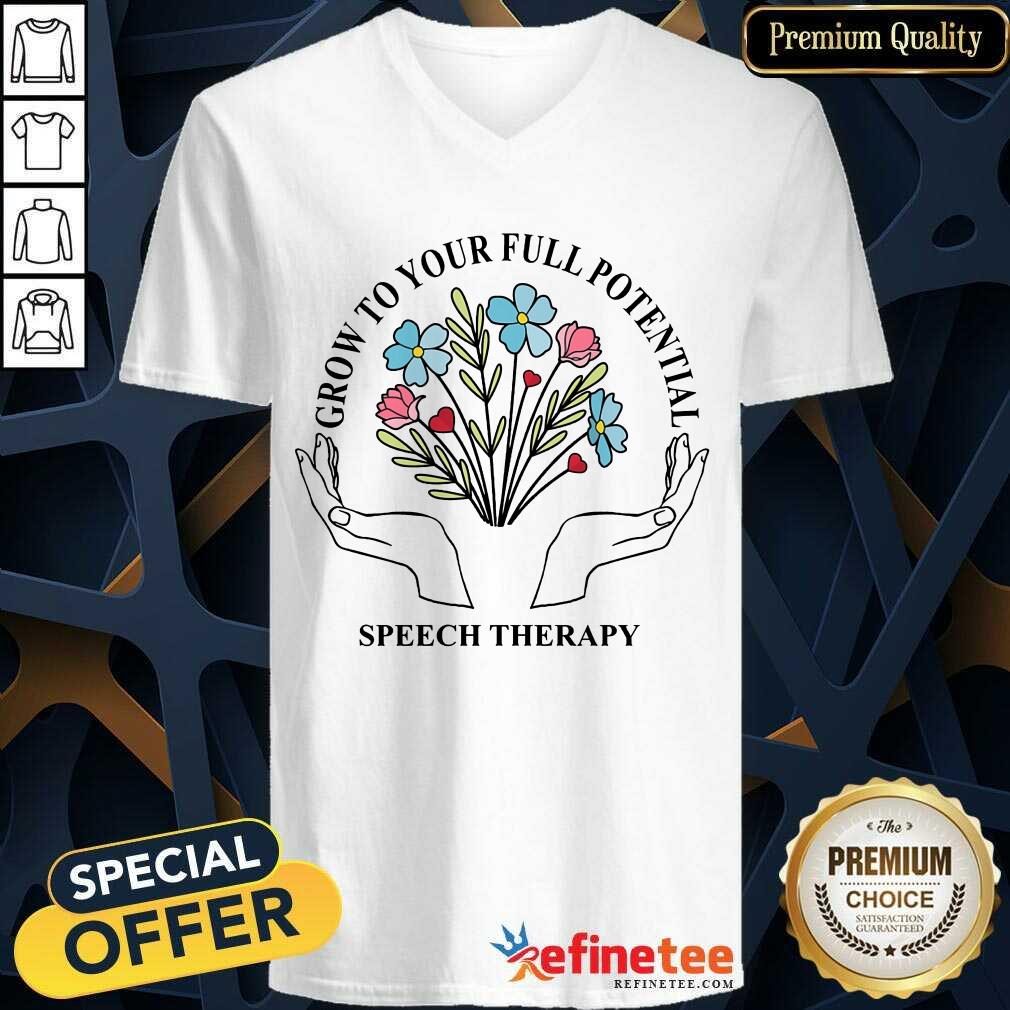 Grow To Your Full Potential Speech Therapy Shirt
