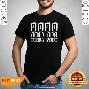 Official 2020 This Too Shall Pass New Years Shirt