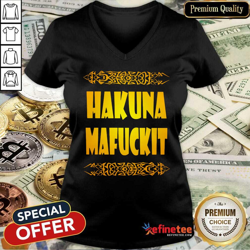 Hakunamafuckit Shirt