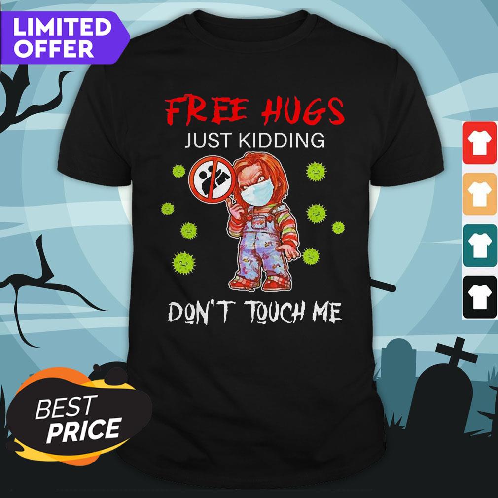 Halloween Chucky Free Hugs Just Kidding Don’t Touch Me Shirt