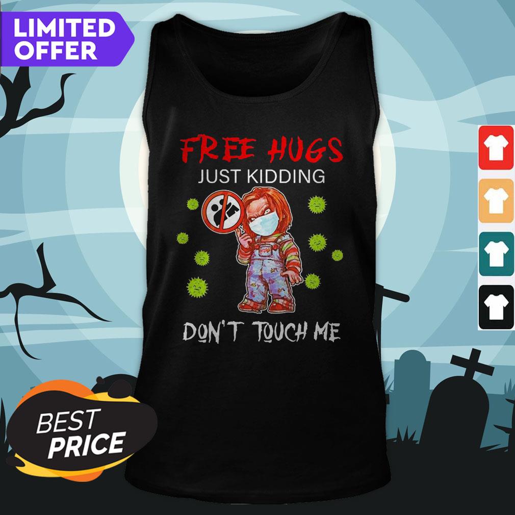 Halloween Chucky Free Hugs Just Kidding Don’t Touch Me Shirt