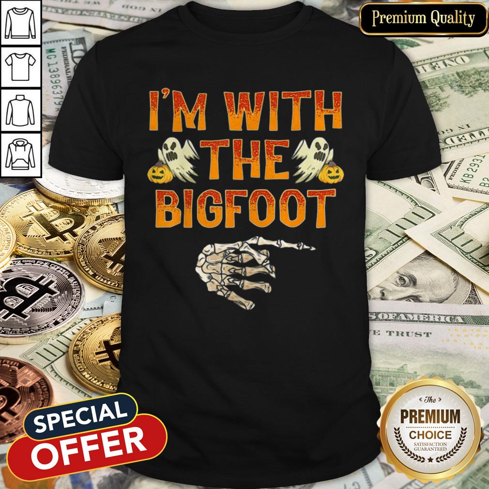 Halloween I'm With The Bigfoot Shirt