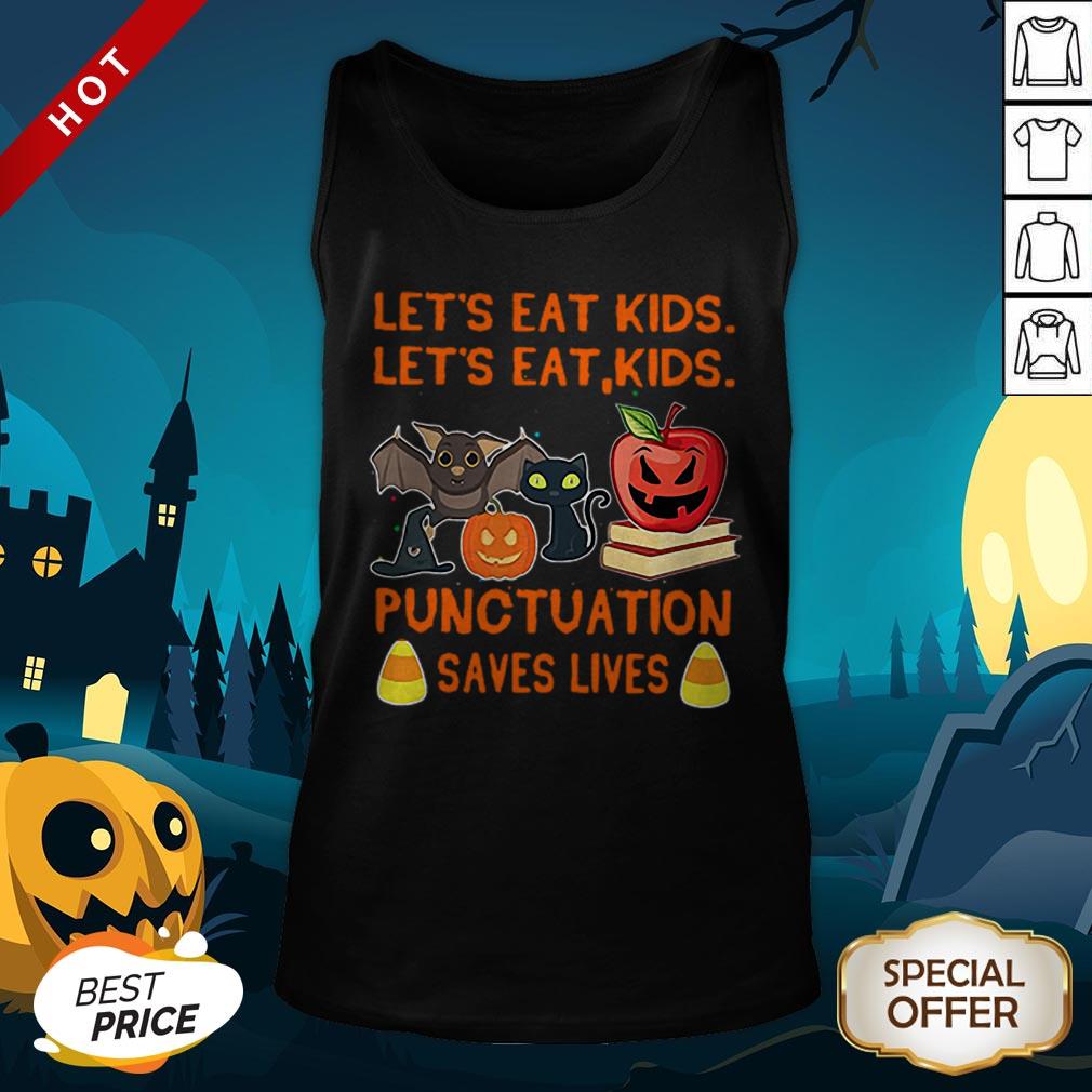 Halloween Let’s Eat Kids Let’s Eat Kids Punctuation Saves Lives Shirt