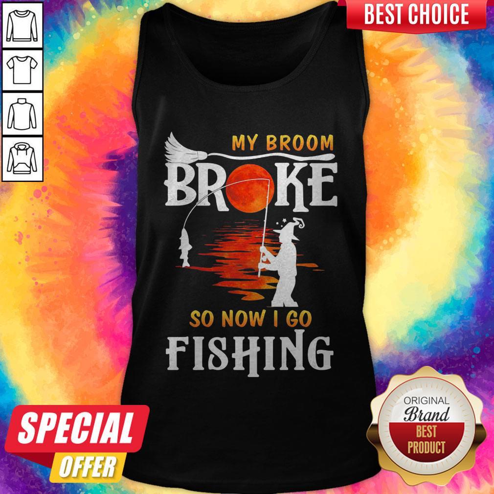 Halloween My Broom Broke So Now I Go Fishing Shirt