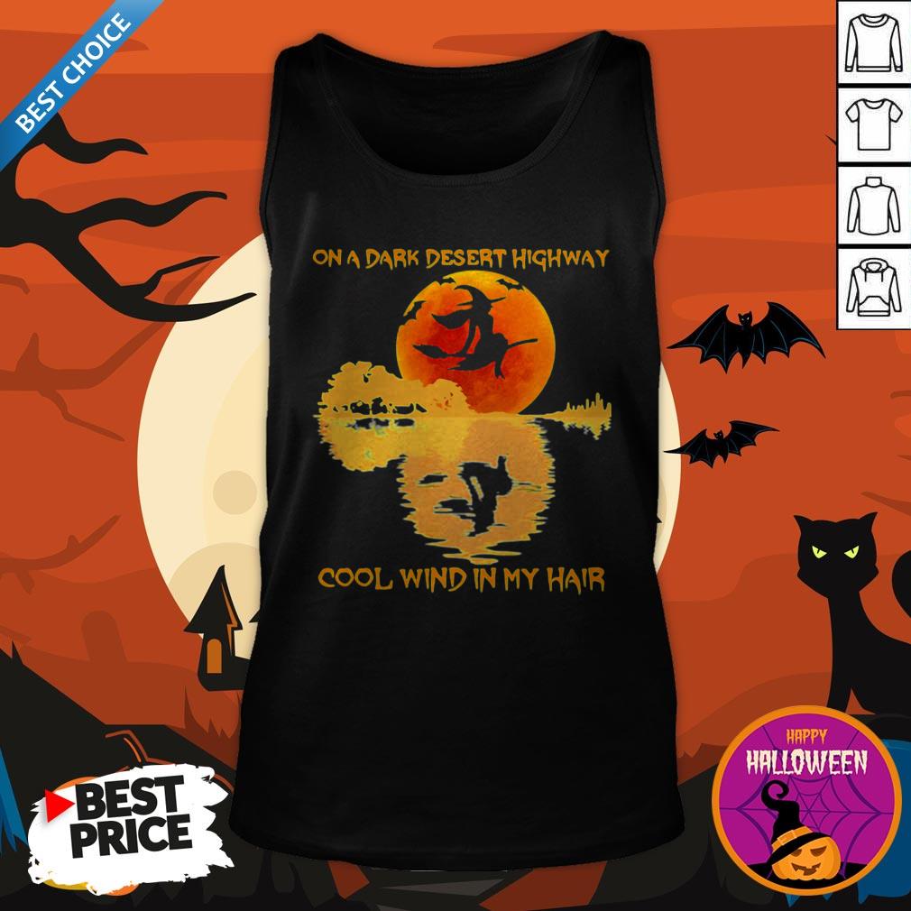 Halloween Witch On A Dark Desert Highway Cool Wind In My Hair Shirt