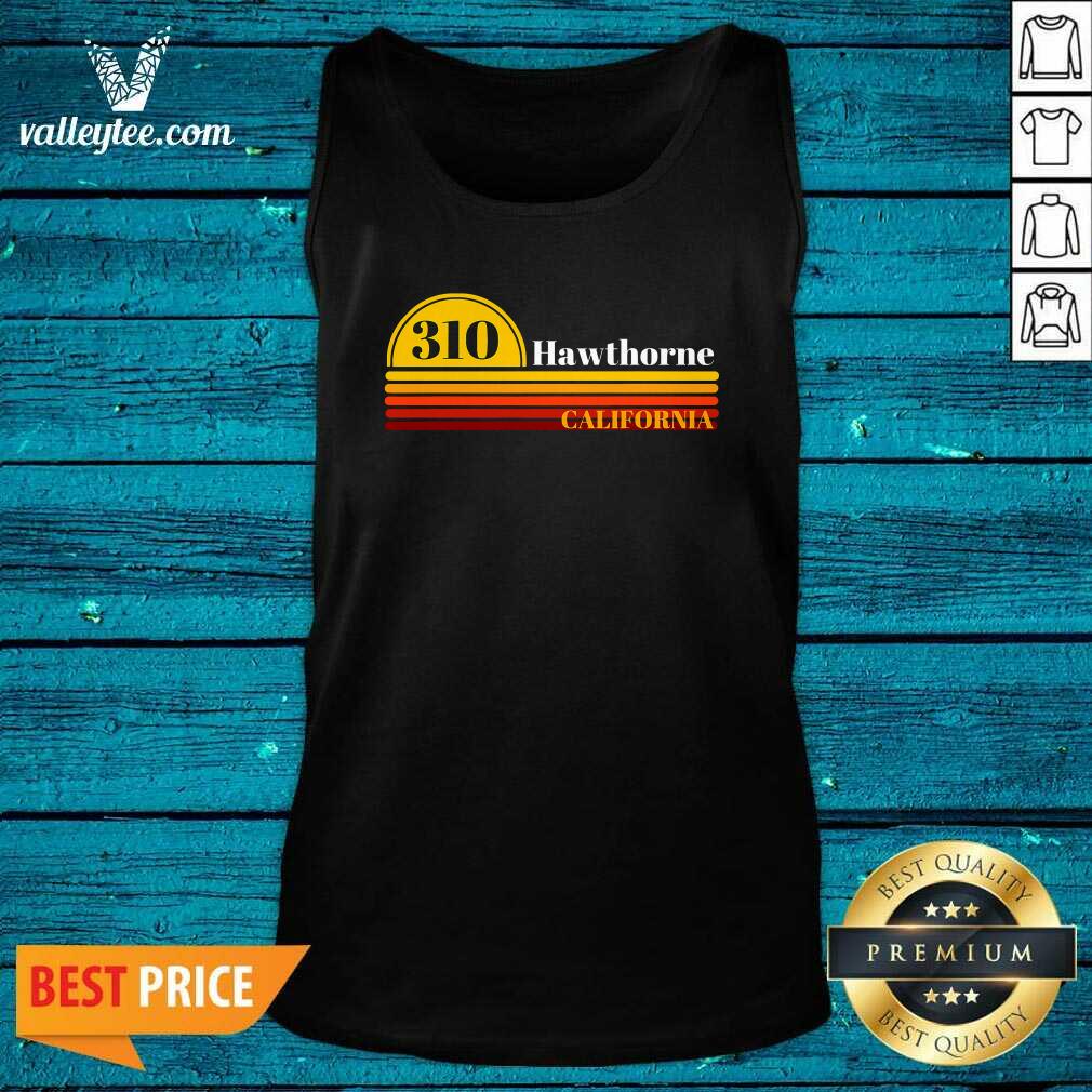 Happy 310 Hawthorne California Vintage Sunset With Area Code Shirt