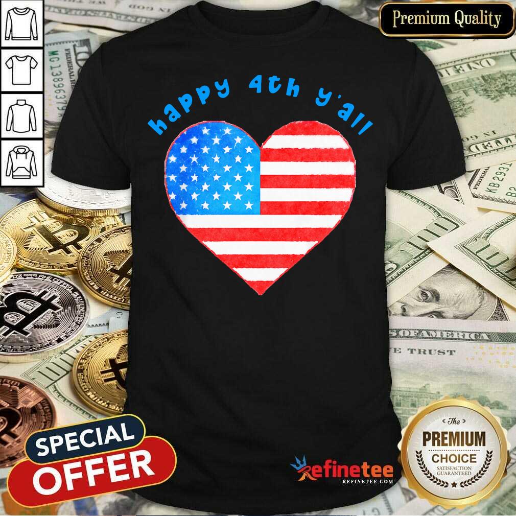 Happy 4th Y'all American Flag Heart Shirt