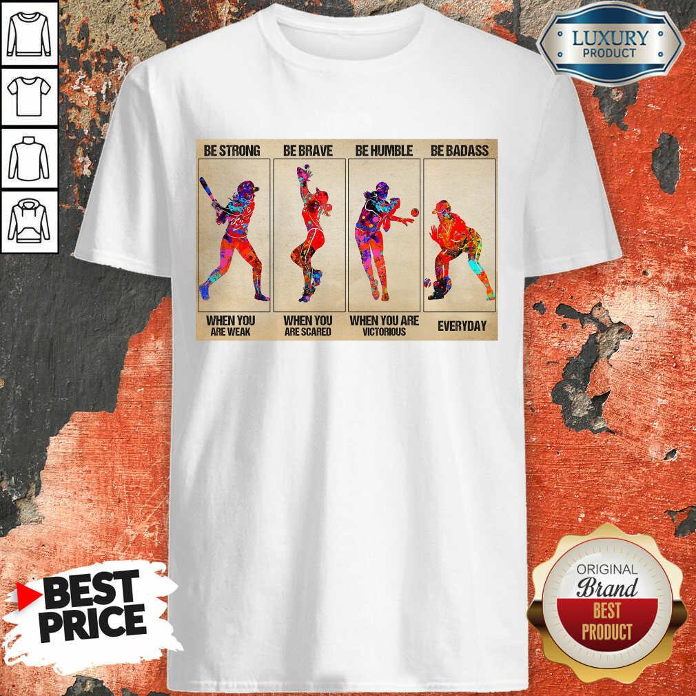 Happy Baseball Be Strong When You Are Weak Horizontal Poster Shirt