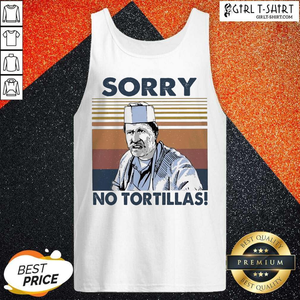 Happy Blood In Blood Sorry No Tortillas Vintage Shirt